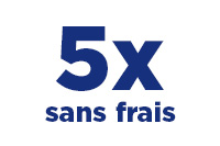 Paiement en 5 fois sans frais