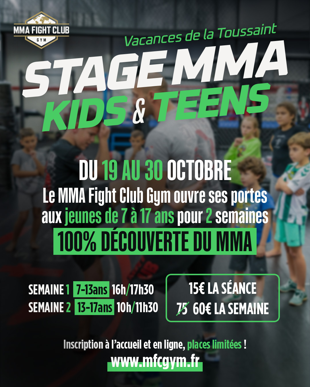Affiche du stage MMA Kids et Teens pendant les vacances de la Toussaint, du 19 au 30 octobre 2026 au MMA Fight Club Gym